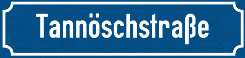 Straßenschild Tannöschstraße