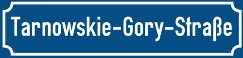 Straßenschild Tarnowskie-Gory-Straße