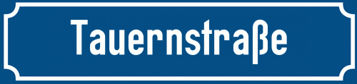 Straßenschild Tauernstraße