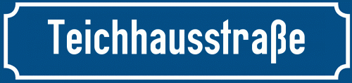 Straßenschild Teichhausstraße