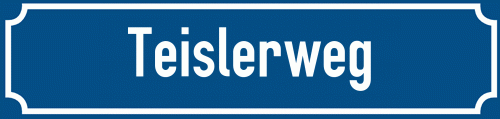 Straßenschild Teislerweg