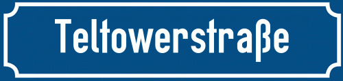 Straßenschild Teltowerstraße