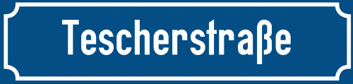 Straßenschild Tescherstraße