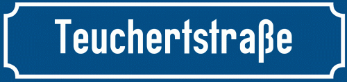 Straßenschild Teuchertstraße
