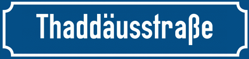 Straßenschild Thaddäusstraße