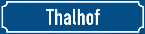 Straßenschild Thalhof
