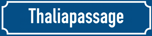Straßenschild Thaliapassage