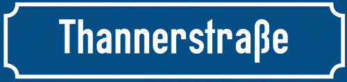 Straßenschild Thannerstraße zum kostenlosen Download