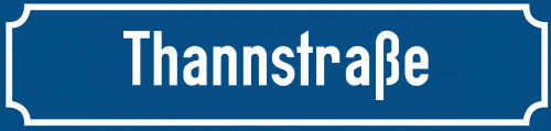 Straßenschild Thannstraße