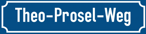 Straßenschild Theo-Prosel-Weg zum kostenlosen Download