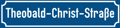 Straßenschild Theobald-Christ-Straße