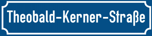 Straßenschild Theobald-Kerner-Straße zum kostenlosen Download