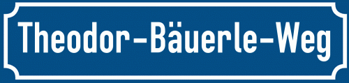Straßenschild Theodor-Bäuerle-Weg