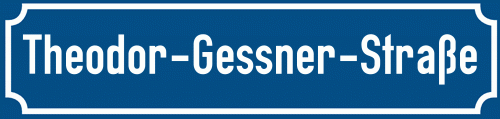 Straßenschild Theodor-Gessner-Straße