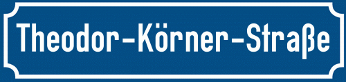 Straßenschild Theodor-Körner-Straße