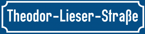 Straßenschild Theodor-Lieser-Straße