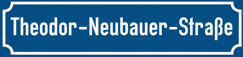 Straßenschild Theodor-Neubauer-Straße