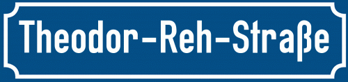 Straßenschild Theodor-Reh-Straße
