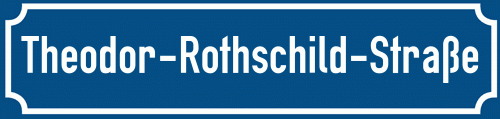 Straßenschild Theodor-Rothschild-Straße