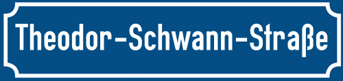 Straßenschild Theodor-Schwann-Straße