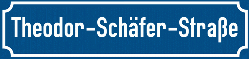 Straßenschild Theodor-Schäfer-Straße