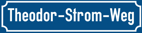 Straßenschild Theodor-Strom-Weg