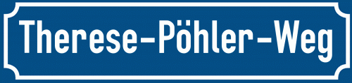 Straßenschild Therese-Pöhler-Weg