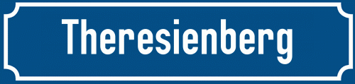 Straßenschild Theresienberg