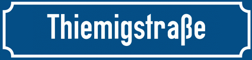 Straßenschild Thiemigstraße