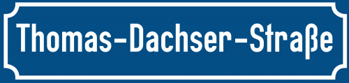 Straßenschild Thomas-Dachser-Straße