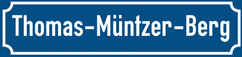 Straßenschild Thomas-Müntzer-Berg