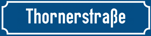 Straßenschild Thornerstraße zum kostenlosen Download