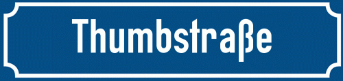 Straßenschild Thumbstraße