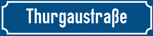 Straßenschild Thurgaustraße