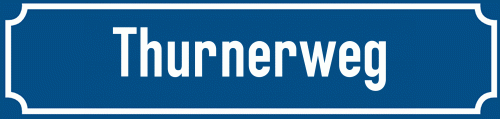 Straßenschild Thurnerweg