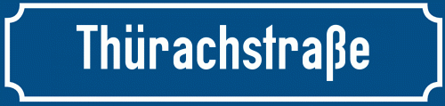 Straßenschild Thürachstraße