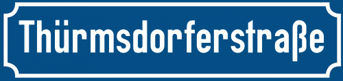 Straßenschild Thürmsdorferstraße