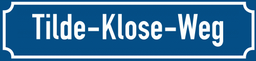Straßenschild Tilde-Klose-Weg
