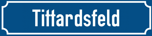 Straßenschild Tittardsfeld