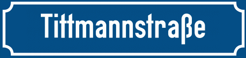 Straßenschild Tittmannstraße