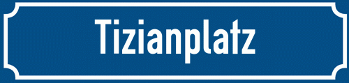 Straßenschild Tizianplatz