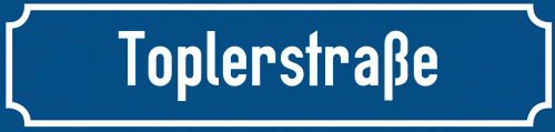 Straßenschild Toplerstraße