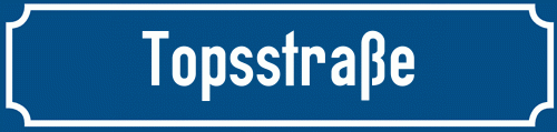 Straßenschild Topsstraße