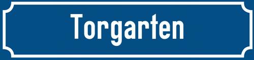 Straßenschild Torgarten