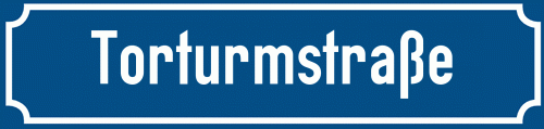 Straßenschild Torturmstraße zum kostenlosen Download