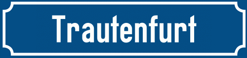 Straßenschild Trautenfurt zum kostenlosen Download