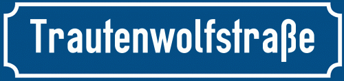 Straßenschild Trautenwolfstraße