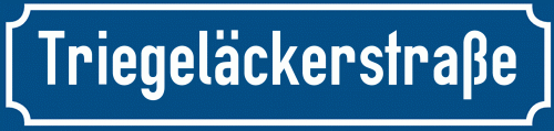 Straßenschild Triegeläckerstraße zum kostenlosen Download
