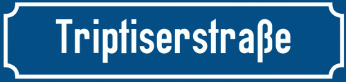 Straßenschild Triptiserstraße