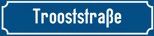Straßenschild Trooststraße